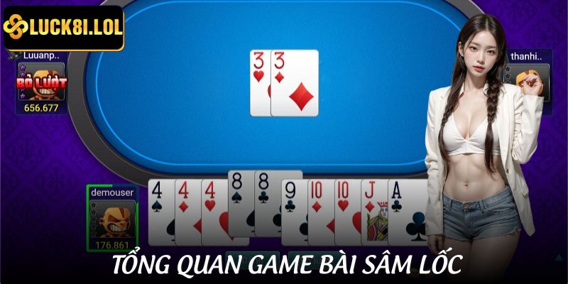 Tổng quan về game bài sâm